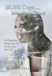 28 000 Days...make Yours Count - An Inspiring Perspective For Living Your Best Life Hardcover
