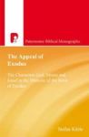 The Appeal Of Exodus - The Characters God Moses And Israel In The Rhetoric Of The Book Of Exodus Paperback