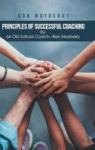 Principles Of Successful Coaching By An Old School Coach?ron Mayberry Hardcover