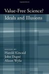 Value-free Science?: Ideals And Illusion