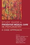 Study Guide To Preventive Medical Care In Psychiatry - A Case Approach Paperback