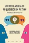 Second Language Acquisition In Action - Principles From Practice Hardcover