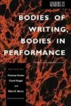 Genders 23 - Bodies Of Writing Bodies In Performance Hardcover Illustrated Edition