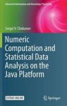 Numeric Computation And Statistical Data Analysis On The Java Platform Hardcover 1st Ed. 2016