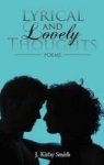 Lyrical And Lovely Thoughts - Poems Hardcover