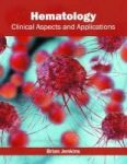 Hematology: Clinical Aspects And Applications Hardcover
