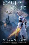 Heart Of Destiny: Book One Of The Heart Of The Citadel Volume 1