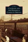 Caltrain And The Peninsula Commute Service Hardcover
