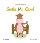 Chronicles Of A Barnyard Life - Smile Mr. Cow Hardcover
