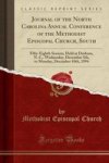 Journal Of The North Carolina Annual Conference Of The Methodist Episcopal Church South - Fifty-eighth Session Held At Durham N.