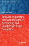 Software Engineering Artificial Intelligence Networking And Parallel distributed Computing Hardcover 2015 Ed.
