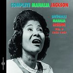 Complete Mahalia Jackson Vol. 9 1958-195