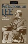 Reflections On Lee - A Historian& 39 S Assessment Paperback