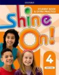 Shine On : Level 4: Student Book With Extra Practice Paperback
