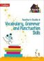 Vocabulary Grammar And Punctuation Skills Teacheras Guide 6   Paperback