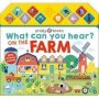 What Can You Hear On The Farm   Board Book