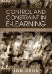 Control And Constraint In E-learning - Choosing When To Choose Hardcover