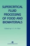 Supercritical Fluid Processing Of Food And Biomaterials Hardcover