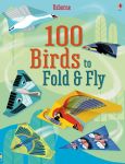 - 100 Birds To Fold And Fly