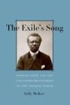 The Exile& 39 S Song - Edmond Dede And The Unfinished Revolutions Of The Atlantic World Hardcover