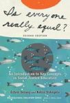 Is Everyone Really Equal? - An Introduction To Key Concepts In Social Justice Education Paperback 2ND Revised Edition