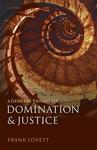 A General Theory of Domination and Justice Hardcover