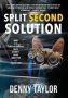 Split Second Solution   Hardcover