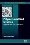 Polymer Modified Bitumen - Properties And Characterisation Paperback