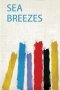 Sea Breezes   Paperback