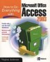 How To Do Everything With Microsoft Office Access 2003   Paperback 2ND Edition