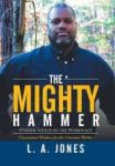 The Mighty Hammer - Wisdom Seeker In The Workplace Hardcover