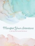 Manifest Your Intentions