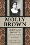 Molly Brown - Unraveling The Myth 3RD Edition Paperback