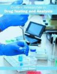 Current Researches In Drug Testing And Analysis Hardcover