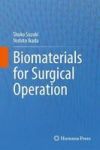 Biomaterials For Surgical Operation Hardcover 2012 Ed.