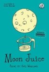 Moon Juice - Poems For Children Paperback
