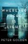 Wherever There Is Light - A Novel Paperback