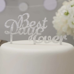 Best Day Ever" Cake Topper