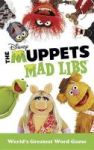 The Muppets Mad Libs Paperback