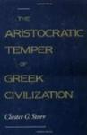 The Aristocratic Temper of Greek Civilization