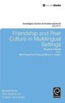 Friendship And Peer Culture In Multilingual Settings Hardcover