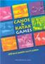 Canoe And Kayak Games - 250 Best Paddle Sport Games   Paperback 4TH Revised Edition