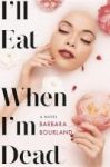 I& 39 Ll Eat When I& 39 M Dead Hardcover