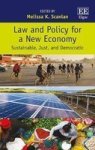 Law And Policy For A New Economy - Sustainable Just And Democratic Hardcover