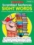 Scrambled Sentences: Sight Words - 40 Hands-on Pages That Boost Early Reading & Handwriting Skills   Paperback