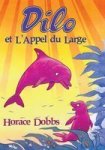Dilo Et L'appel Du Large
