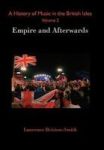 A History Of Music In The British Isles Volume 2 - Empire And Afterwards Hardcover