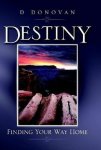 Destiny Finding Your Way Home