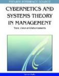 Cybernetics and Systems Theory in Management: Tools, Views, and Advancements