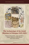 The Archaeology Of The Jesuit Missions In Ethiopia 1557-1632 Jesuit Studies